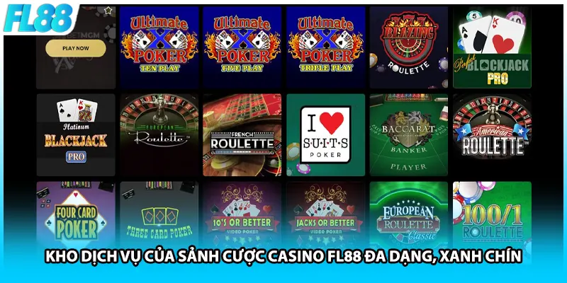 Kho dịch vụ của sảnh cược casino FL88 đa dạng, xanh chín 