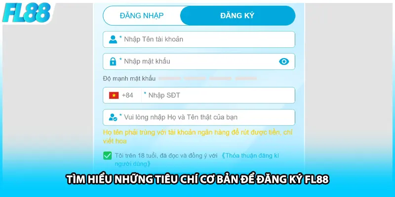 Tìm hiểu những tiêu chí cơ bản để đăng ký FL88